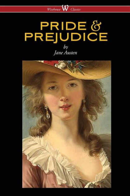 Pride and Prejudice (Wisehouse Classics - with Illustrations by H.M ...