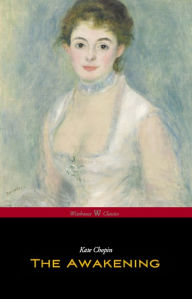 Title: The Awakening (Wisehouse Pocket Classics - Original Authoritative Edition 1899), Author: Kate Chopin