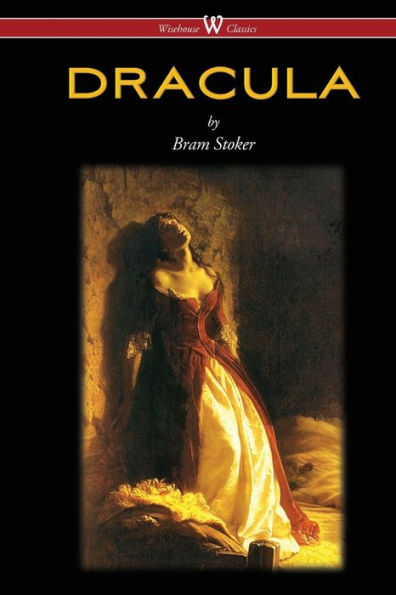 DRACULA (Wisehouse Classics - The Original 1897 Edition)