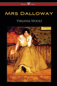 Title: Mrs Dalloway (Wisehouse Classics Edition), Author: Virginia Woolf