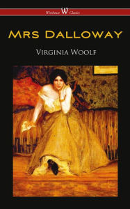Title: Mrs Dalloway (Wisehouse Classics Edition), Author: Virginia Woolf