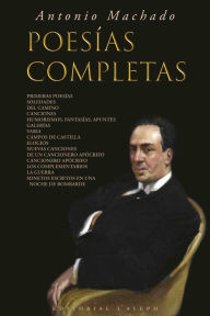 Title: Antonio Machado: Poesías Completas, Author: Antonio Machado