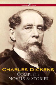 Title: Charles Dickens: Complete Novels & Stories, Author: Charles Dickens