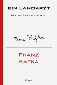 Title: Ein Landarzt, Author: Franz Kafka