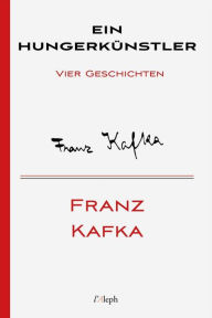 Title: Ein Hungerkünstler, Author: Franz Kafka