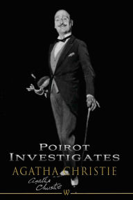 Title: Poirot Investigates, Author: Agatha Christie