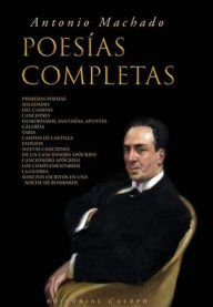 Title: Antonio Machado: Poesías Completas, Author: Antonio Machado
