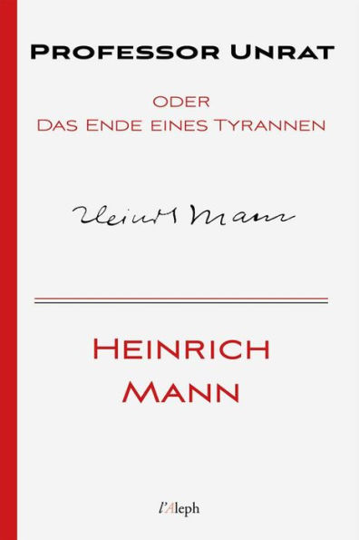 Professor Unrat oder Das Ende eines Tyrannen