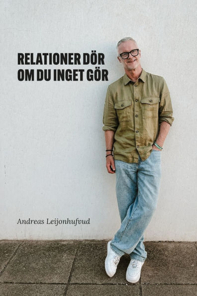 Relationer Dï¿½R om du inget Gï¿½R