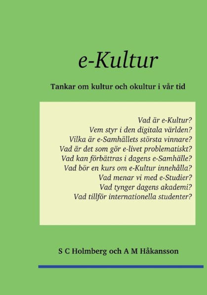 e-Kultur: Tankar om kultur och okultur i vår tid