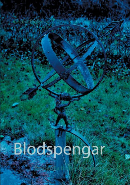 Blodspengar: En Cecilia Bielke-deckare
