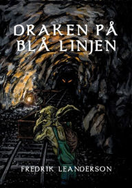 Title: Draken pï¿½ Blï¿½ Linjen, Author: Fredrik Leanderson