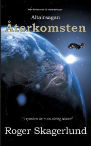 Title: Återkomsten: Altairsagan, Author: Roger Skagerlund