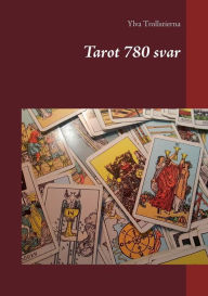 Title: Tarot 780 svar, Author: Ylva Trollstierna