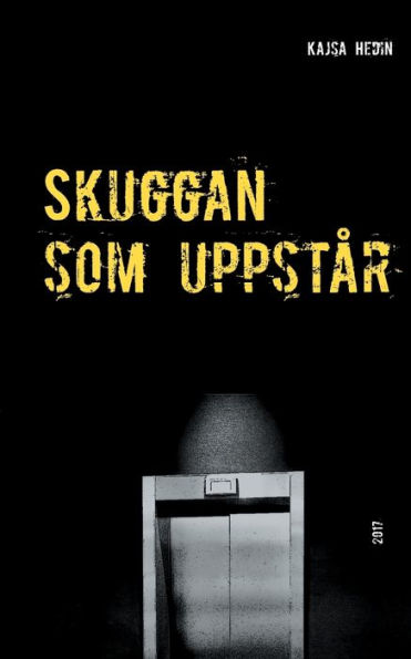Skuggan som uppstï¿½r