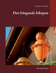 Title: Den hÃ¯Â¿Â½ngande bikupan, Author: Stefan Breitholtz