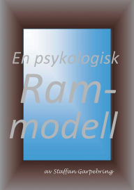 Title: En psykologisk rammodell, Author: Staffan Garpebring