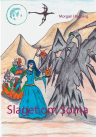 Title: Slaget om Soma, Author: Morgan Hïgberg