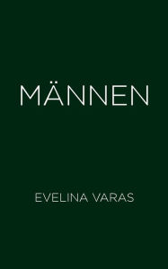 Title: Männen, Author: Evelina Varas