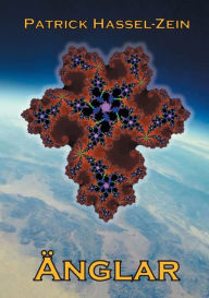 Title: Änglar: En fristående fortsättning på berättelsen om planeten Minovar, Author: Patrick Hassel-Zein