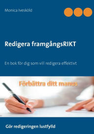 Title: Redigera framgångsRIKT: Checklista för dig som vill redigera effektivt, Author: Monica Iveskïld