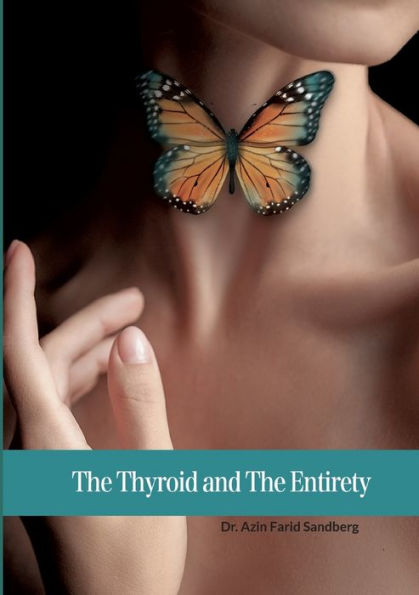 The Thyroid and The Entirety