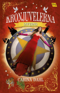 Title: Kronjuvelerna - Inferno, Author: Carina Dahl
