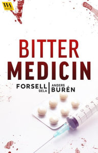 Title: Bitter medicin, Author: Gela Forsell