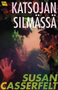 Title: Katsojan silmässä, Author: Susan Casserfelt