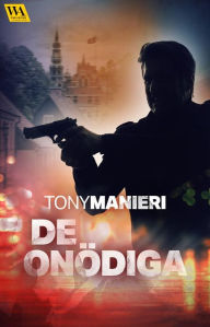 Title: De onödiga, Author: Tony Manieri