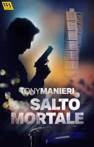 Title: Salto mortale, Author: Tony Manieri