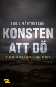 Title: Konsten att dö, Author: Bodil Mårtensson