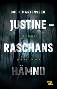 Title: Justine - Raschans hämnd, Author: Bodil Mårtensson