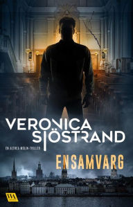 Title: Ensamvarg, Author: Veronica Sjöstrand