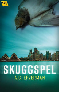 Title: Skuggspel, Author: Anna Charlotta Efverman