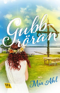 Title: Gubbröran, Author: Mia Ahl