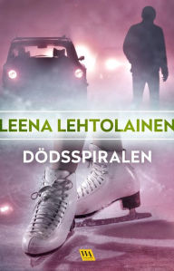 Title: Dödsspiralen, Author: Leena Lehtolainen