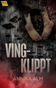 Title: Vingklippt, Author: Annika Alm