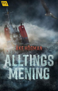 Title: Alltings mening, Author: Åke Högman