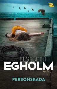 Title: Personskada, Author: Elsebeth Egholm