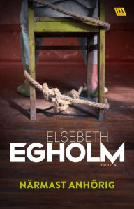 Title: Närmast anhörig, Author: Elsebeth Egholm