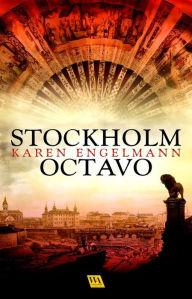 Title: Stockholm Octavo, Author: Karen Engelmann