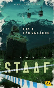 Title: Ulv i fårakläder, Author: Linda H. Staaf