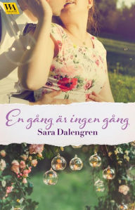 Title: En gång är ingen gång, Author: Sara Dalengren
