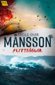 Title: Flyttfåglar, Author: Erica Månsson