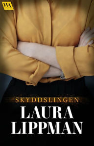 Title: Skyddslingen, Author: Laura Lippman