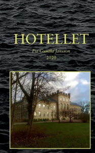 Title: Hotellet: Mordet på en stallpojke; Strandhotellet blir ett konsulat., Author: Pia Gunilla Jansson