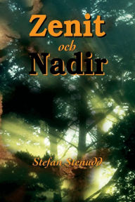 Title: Zenit och Nadir, Author: Stefan Stenudd