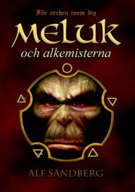 Title: Meluk och alkemisterna, Author: Alf Sandberg