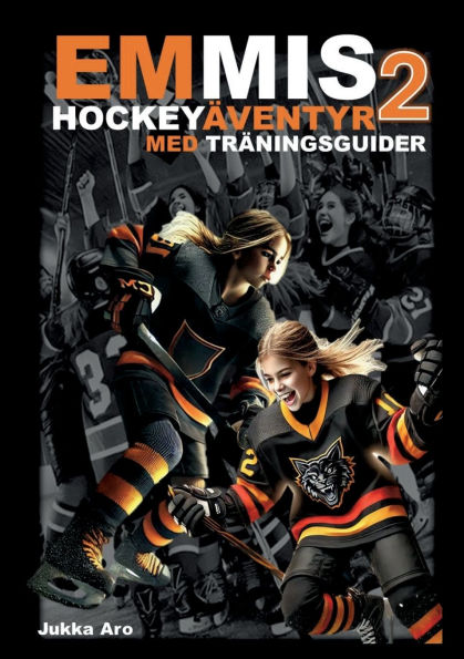Emmis Hockeyï¿½ventyr 2: med trï¿½ningsguider